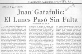 Juan Garafulic, el lunes pasó sin falta