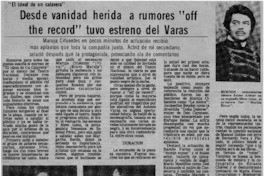 Desde vanidad herida a rumores "off the record" tuvo estreno del Varas.