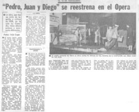 Pedro, Juan y Diego" se reestrena en el Opera