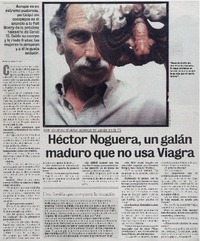 Héctor Noguera, un galán maduro que no usa viagra : [entrevista]