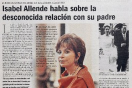 Isabel Allende habla sobre la desconocida relación con su padre.
