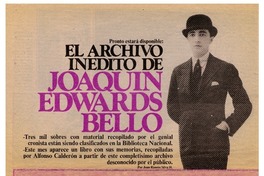 El archivo inédito de Joaquín Edwards Bello