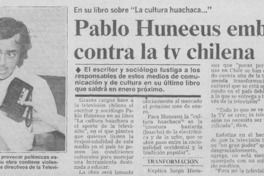 Pablo Huneeus embiste contra la tv chilena.