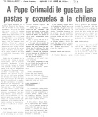 A Pepe grimaldi le gustan las pastas y cazuelas a la chilena : [entrevista]