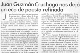Juan Guzmán Cruchaga nos dejó un eco de poesía refinada