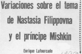 Variaciones sobre el tema de Nastasia Filippovna y el príncipe Mishkin.