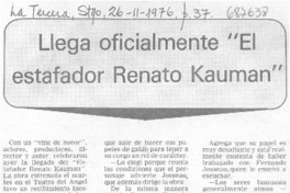Llega oficialmente "El estafador Renato Kauman".