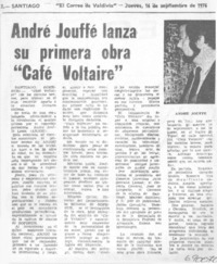André Jouffé lanza su primera obra "Café Voltaire".