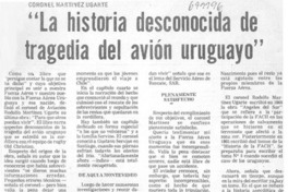 La Historia desconocida de tragedia del avión uruguayo.