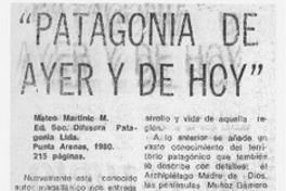 Patagonia de ayer y de hoy"