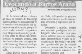 Evocando a Barros Arana  [artículo] Fernando Arriagada Cortés.