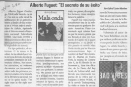 Alberto Fuguet, "El secreto de su éxito"  [artículo] Gabriel Castro Martínez.