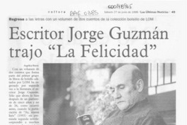 Escritor Jorge Guzmán trajo "La felicidad"