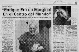 "Enrique era un marginal en el centro del mundo"  [artículo] Mario Rodríguez O.