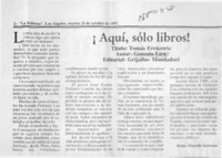 !Aquí, sólo libros!  [artículo] Jorge Abasolo Aravena.