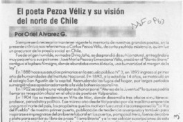 El poeta Pezoa Véliz y su visión del norte de Chile  [artículo] Oriel Alvarez G.