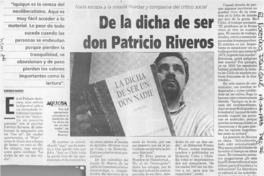De la dicha de ser don Patricio Riveros  [artículo] Rodrigo Ramos.
