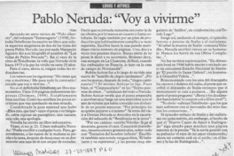 Pablo Neruda, "Voy a vivirme"  [artículo].