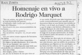 Homenaje en vivo a Rodrigo Marquet  [artículo] Raúl Zurita.