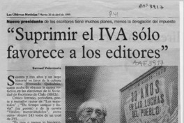 "Suprimir el IVA sólo favorece a los editores"  [artículo] Samuel Valenzuela.