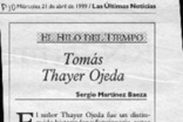 Tomás Thayer Ojeda  [artículo] Sergio Martínez Baeza.