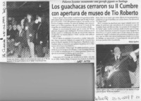 Los guachacas cerraron su II cumbre con apertura de museo de tío Roberto  [artículo] Mónica Aguilera.