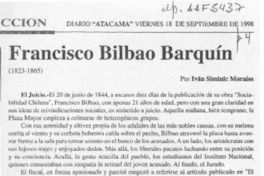 Francisco Bilbao Barquín  [artículo] Iván Siminic Morales.