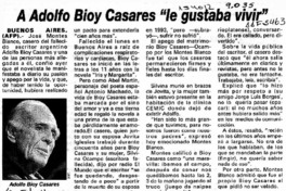 A Adolfo Bioy Casares "le gustaba vivir"  [artículo].