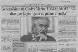 Generalísimo de Gladys Marín, Tomás Moulian, dice que Lagos "gana en primera vuelta"  [artículo].