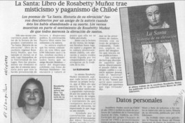 La Santa, libro de Rosabetty Muñoz trae misticismo y paganismo de Chiloé  [artículo].