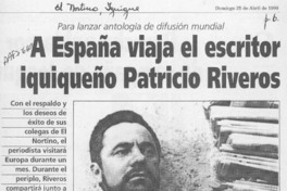 A España viaja el escritor iquiqueño Patricio Riveros  [artículo] Simoy Gahona Lay.