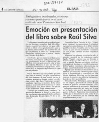 Emoción en presentación del libro sobre Raúl Silva  [artículo].