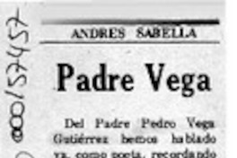 Padre Vega  [artículo] Andrés Sabella.