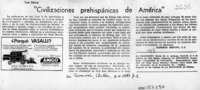 "Civilizaciones prehispánicas de América"  [artículo] Alberto Arraño.