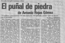 El puñal de piedra de Antonio Rojas Gómez  [artículo] Alfonso Herrera S.