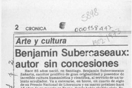 Benjamín Subercaseaux, autor sin concesiones  [artículo] Oscar Guzmán Silva.