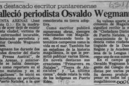 Falleció periodista Osvaldo Wegmann  [artículo] José Calisto G.