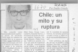 Chile, un mito y su ruptura  [artículo] Emilio Oviedo.