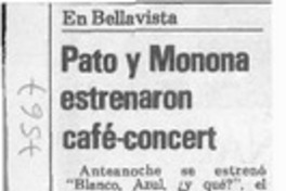 Pato y Monona estrenaron café-concert  [artículo].
