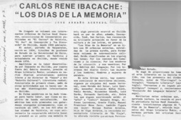 Carlos René Ibacache, "Los días de la memoria"  [artículo] José Arraño Acevedo.