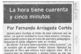 La hora tiene cuarenta y cinco minutos  [artículo] Fernando Arriagada Cortés.
