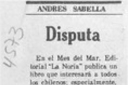 Disputa  [artículo] Andrés Sabella.