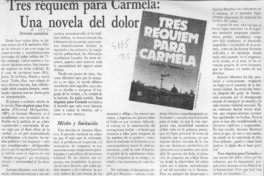 Tres réquiem para Carmela, una novela del dolor  [artículo] Antonio Ostornol.