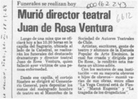 Murió director teatral Juan de Rosa Ventura  [artículo].