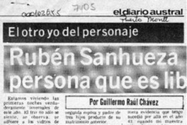 Rubén Sanhueza Gómez, soy una persona que es libre pensadora  [artículo] Guillermo Raúl Chávez.