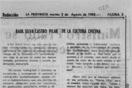 Raúl Silva Castro, pilar de la cultura chilena  [artículo].