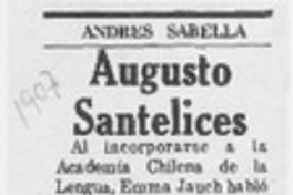 Augusto Santelices  [artículo] Andrés Sabella.