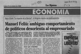 Manuel Feliú, ambiguo comportamiento de políticos desorienta al empresariado  [artículo].