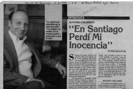 Alfonso Calderón, "En Santiago perdí mi inocencia"  [artículo] María Angélica de Luigi.