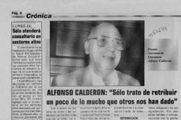 Alfonso Calderón, "Sólo trato de retribuir un poco de lo mucho que otros nos han dado"  [artículo]